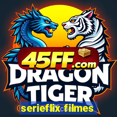 serieflix filmes